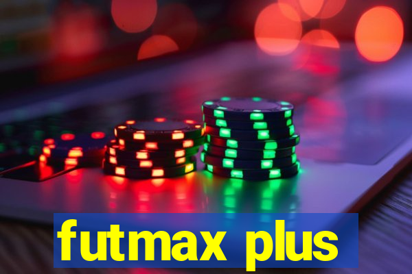 futmax plus